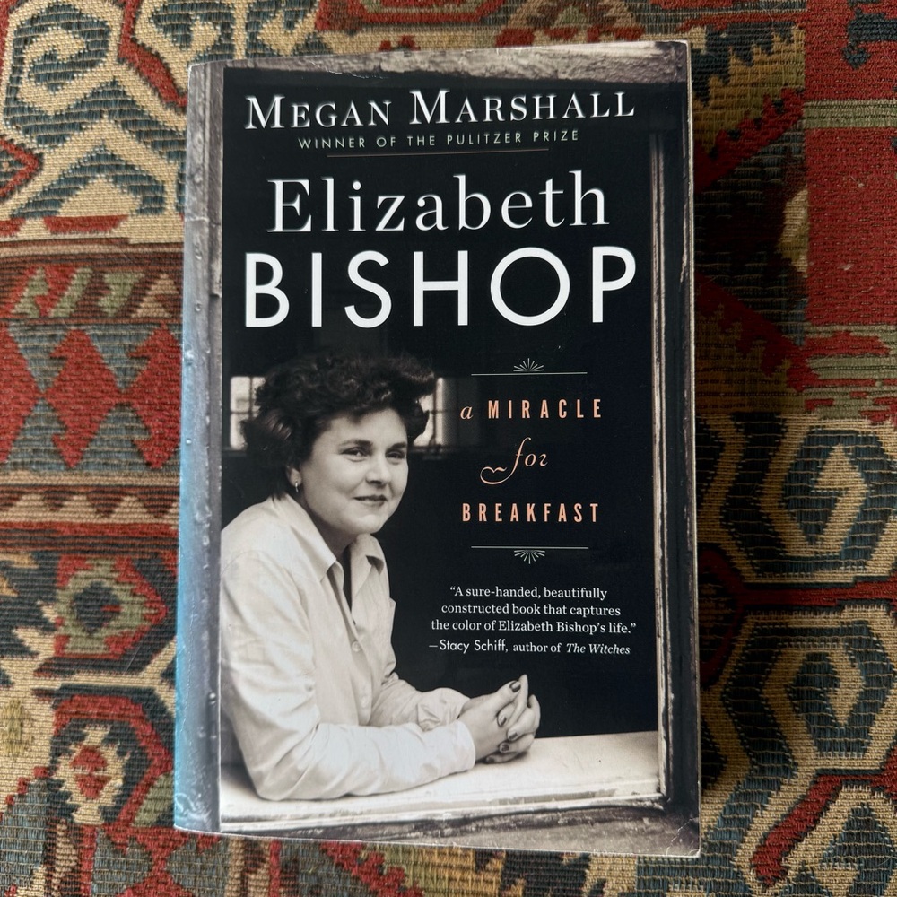 📚 Elizabeth Bishop: A Miracle for Breakfast by Megan Marshall